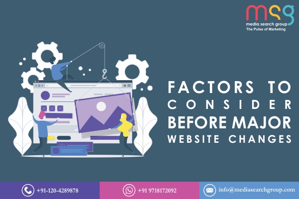 Factors to Consider Before Major Website Changes